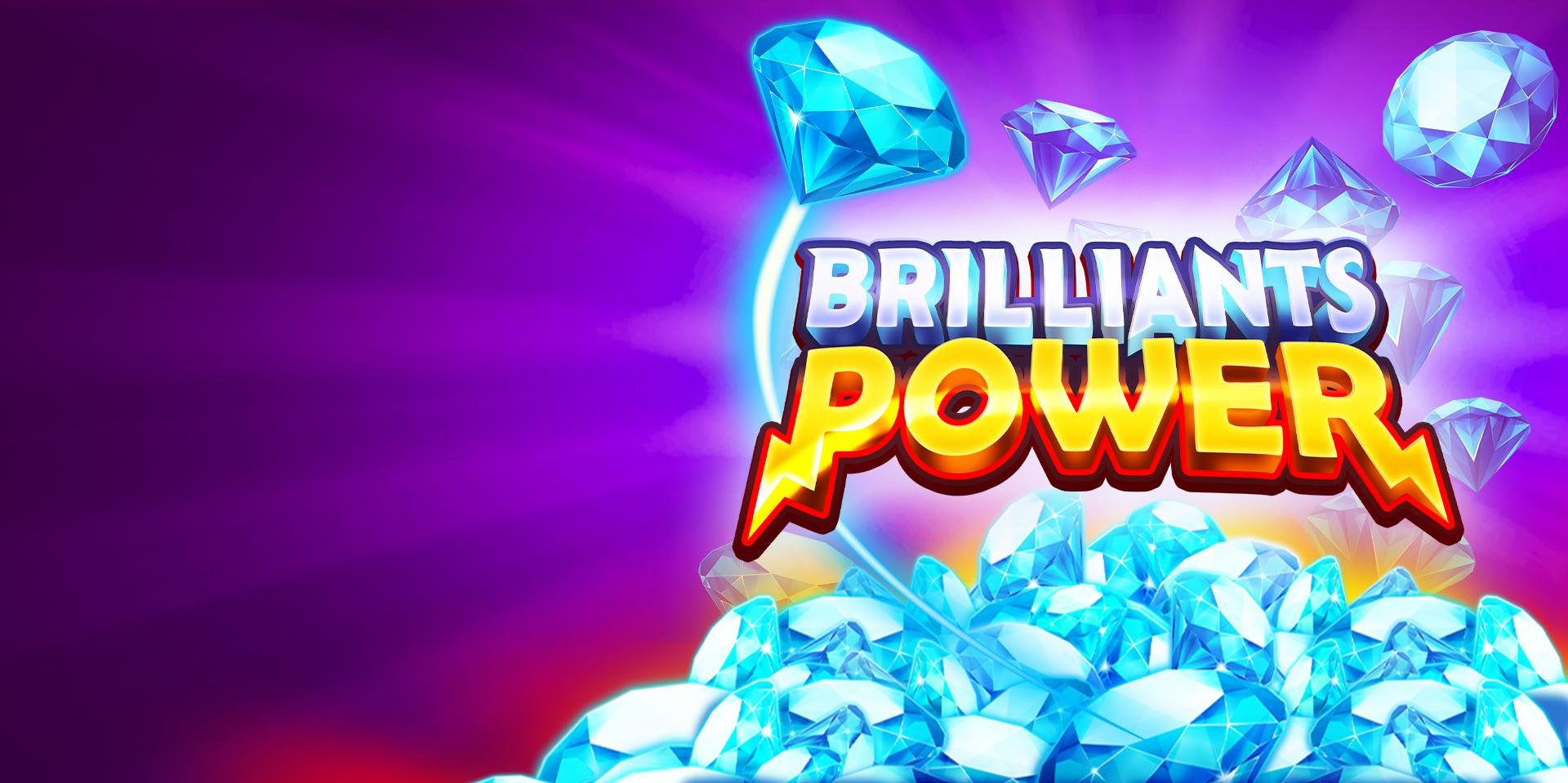 Brilliants Power
